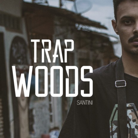 Trap Woods | Boomplay Music