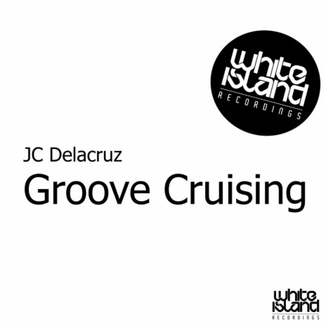 Groove Cruising (Original Mix)