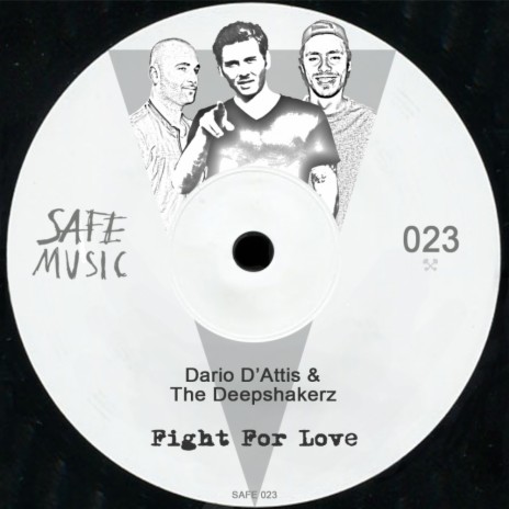 Fight For Love (Original Mix) ft. The Deepshakerz