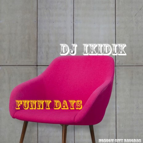 Funny Days (Original Mix)