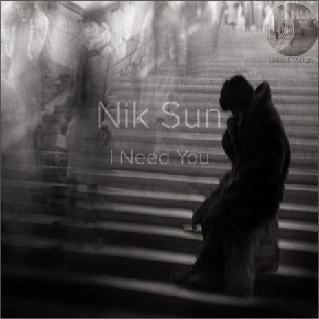 I Need You (Original Mix)