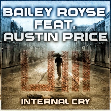 Internal Cry (Original Mix) ft. Austin Price | Boomplay Music