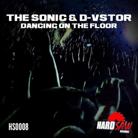 Dancing On The Floor (Original Mix) ft. D-Vstor | Boomplay Music