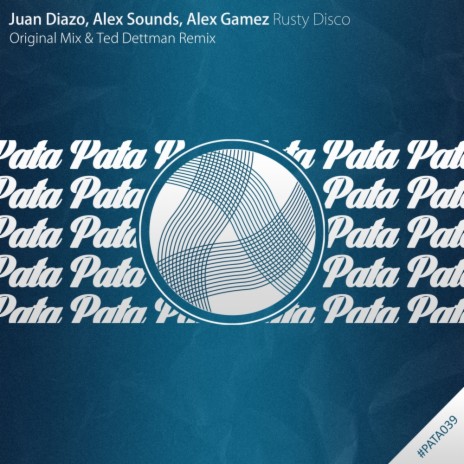 Rusty Disco (Ted Dettman Remix) ft. Alex Sounds & Alex Gamez | Boomplay Music