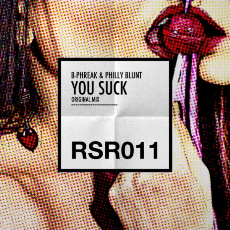 You Suck (Original Mix) ft. Philly Blunt