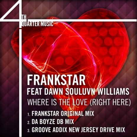 Where Is The Love (Right Here) (Groove Addix New Jersey Drive Mix) ft. Dawn Souluvn Williams