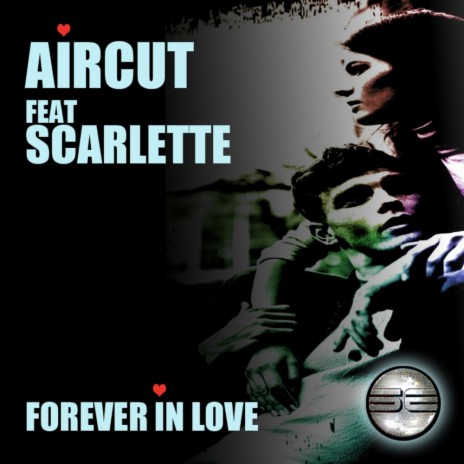 Forever In Love (Original Instrumental Mix) ft. Scarlette | Boomplay Music