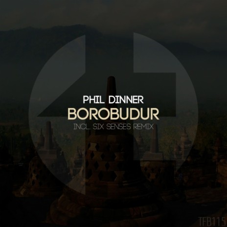 Borobudur (Six Senses Remix)