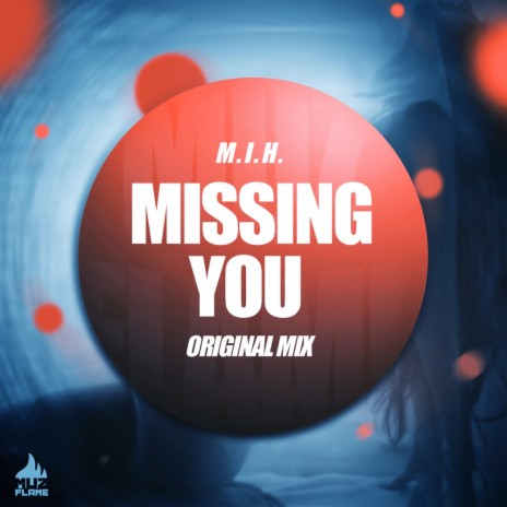 Missing You (Original Mix) | Boomplay Music