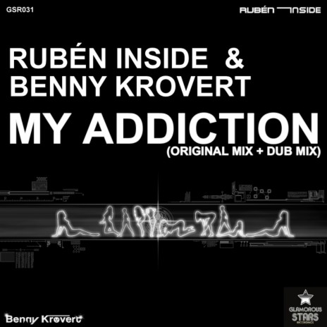 My Addiction (Dub Mix) ft. Benny Krovert | Boomplay Music