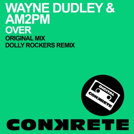 Over (Dolly Rockers Remix) ft. AM2PM | Boomplay Music