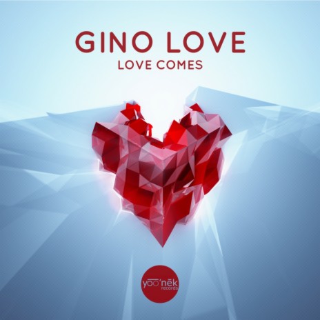 Love Comes (Original Mix)