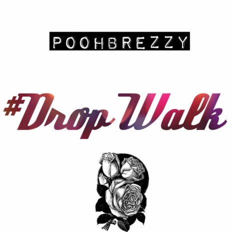 #DROPWALK (Original Mix) | Boomplay Music
