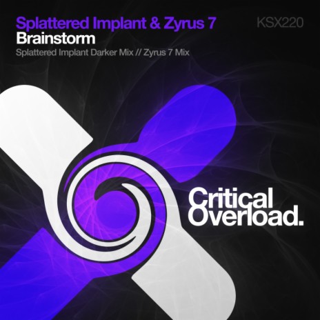 Brainstorm (Splattered Implant Darker Mix) ft. Zyrus 7 | Boomplay Music