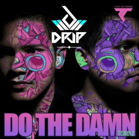 Do The Damn (Original Mix) | Boomplay Music