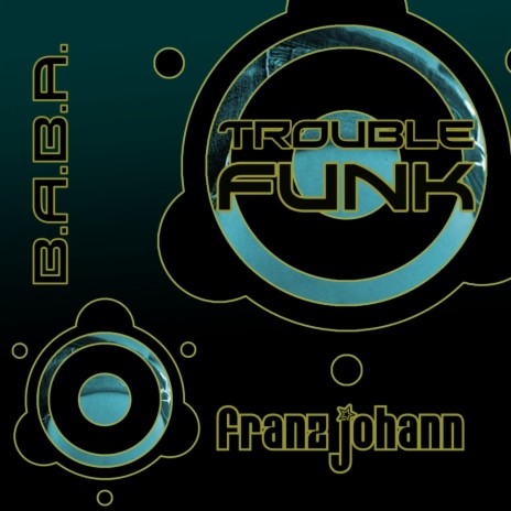 Trouble Funk (Original Mix)