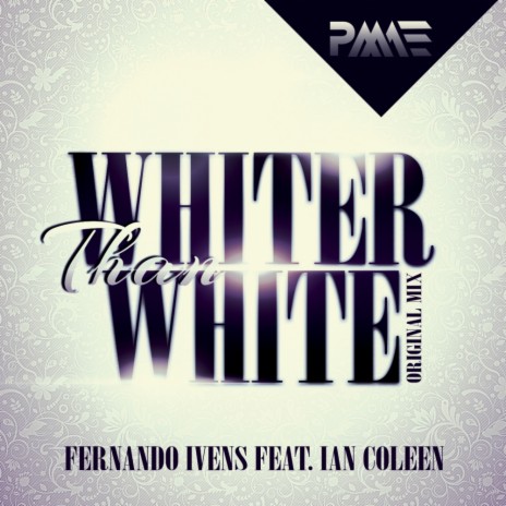 Whiter Than White (Original Mix) ft. Ian Coleen | Boomplay Music
