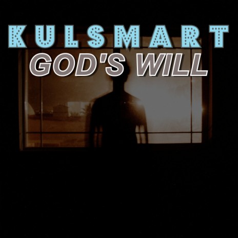 God's Will | Boomplay Music