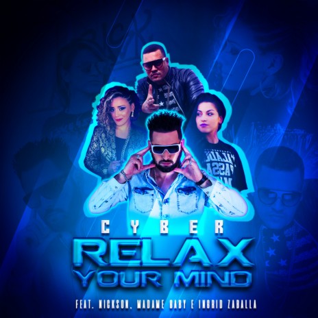 Relax Your Mind ft. Nickson, Madame Gaby & Ingrid Zaballa | Boomplay Music