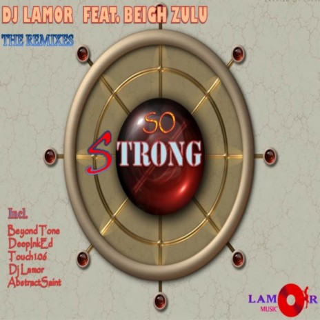 So Strong (Deepinked's Deeper Mix) ft. Beigh Zulu | Boomplay Music