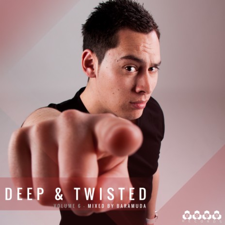 Deep & Twisted, Vol. 6 (Mixed By Baramuda) | Boomplay Music