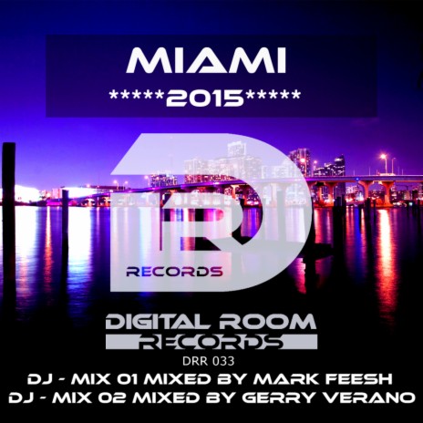 Miami 2015 DJ - Mix 01 (Original Mix) | Boomplay Music