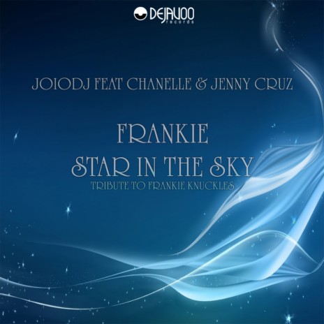 Frankie - Star In The Sky (Original Mix) ft. Chanelle & Jenny Cruz