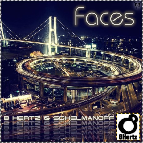 Faces (Original Mix) ft. Schelmanoff