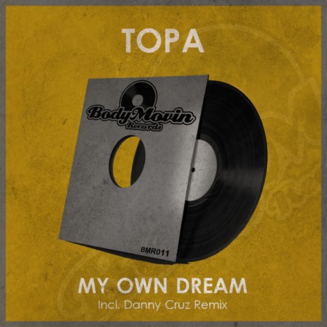 My Own Dream (Original Mix)