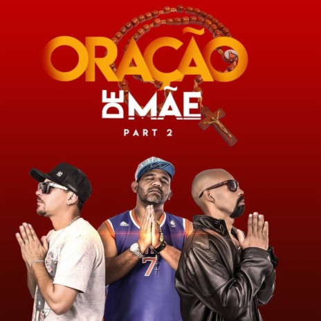 Oração de Mãe, Pt. 2 ft. Dj WT | Boomplay Music