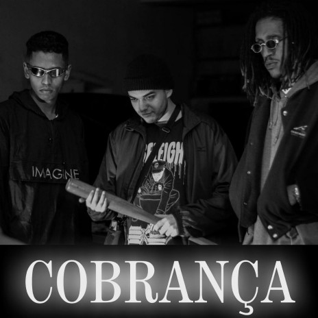 Cobrança ft. Brito Mc & Kleber Milo | Boomplay Music