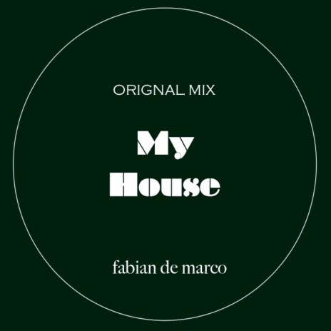 My House (Original Mix)