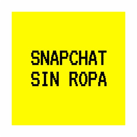 Snapchat Sin Ropa | Boomplay Music