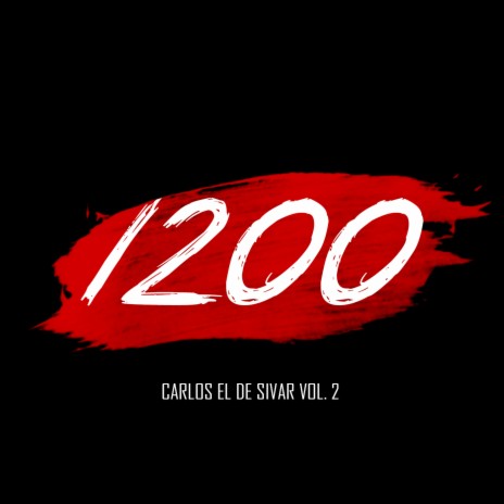 1200 Carlos el de Sivar, Vol. 2 | Boomplay Music