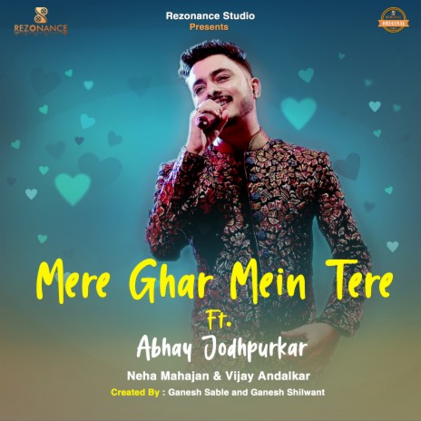 Mere Ghar Mein Tere ft. Ganesh Shilwant | Boomplay Music