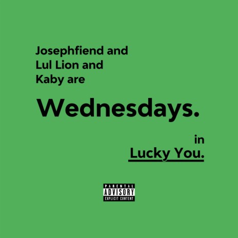 Lucky You ft. Josephfiend, Lul Lion & Kaby | Boomplay Music
