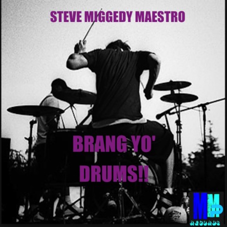 Brang Yo' Drums (Original Mix)