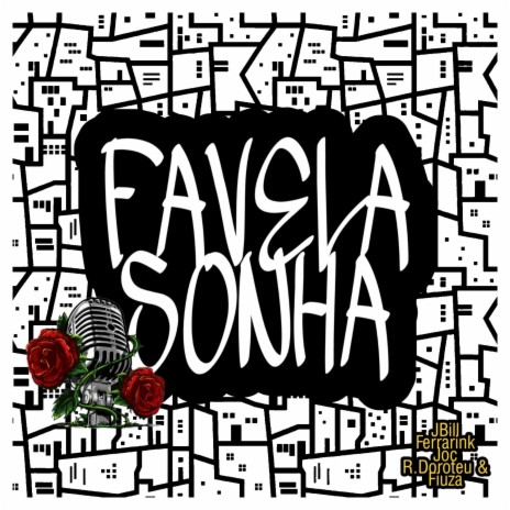 Favela Sonha ft. Ferrarink, Joc, Rodrigo Doroteu & Fiuza | Boomplay Music