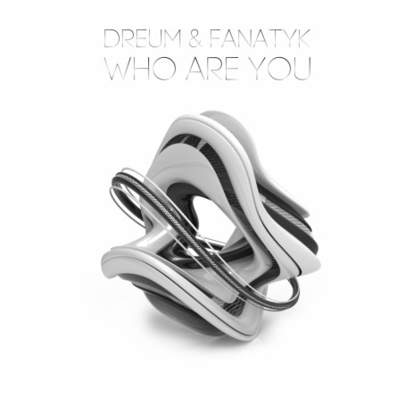 Who Are You (Original Mix) ft. Fanatyk