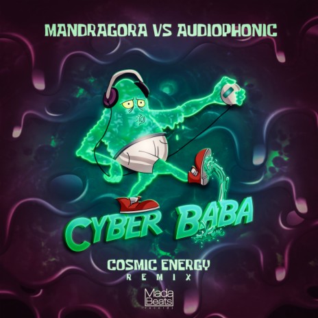 Cyber Baba (Cosmic Energy Remix) ft. Audiophonic