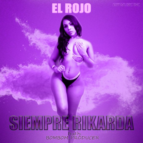 Siempre Rikarda | Boomplay Music