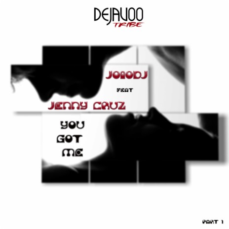 You Got Me (Part 1) (Inside On The Deep Mix) ft. Jenny Cruz