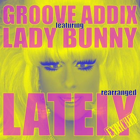 Lately (Wayne Numan Radio Edit) ft. Lady Bunny