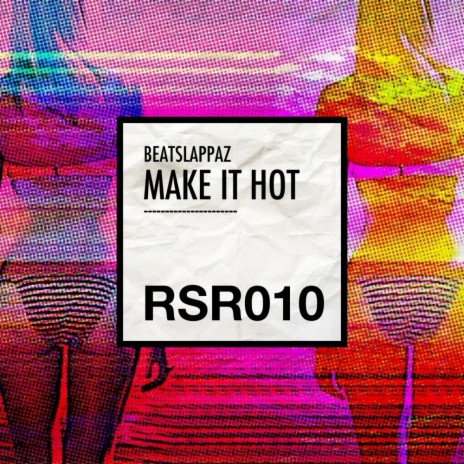 Make It Hot (Original Mix) | Boomplay Music