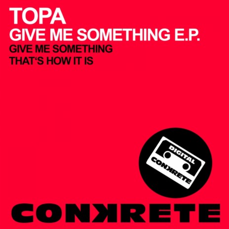 Give Me Something (Original Mix)