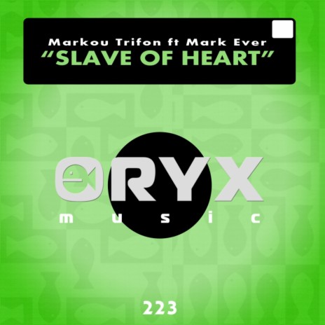 Slave of Heart (Original Mix) ft. Mark Ever