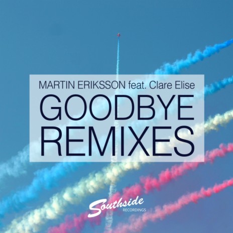 Goodbye (Alban Berisha Remix) ft. Clare Elise