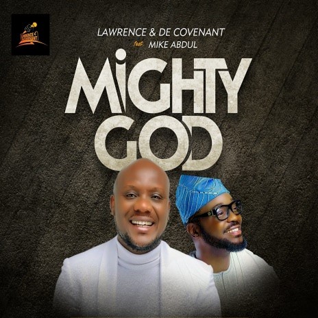 Mighty God ft. Mike Abdul