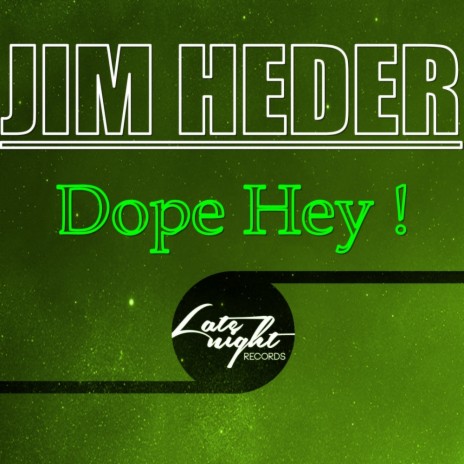 Dope Hey ! (Original Mix)