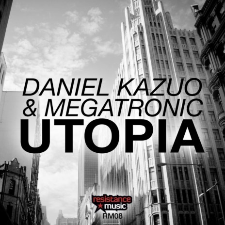 Utopia (Original Mix) ft. Megatronic | Boomplay Music